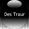 Des Traur
